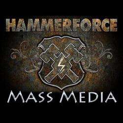 Hammerforce : Mass Media